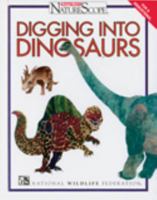 Digging into Dinosaurs (Ranger Rick's Naturescope) 0791048314 Book Cover