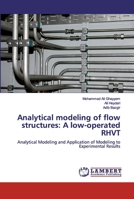 Analytical modeling of flow structures: A low-operated RHVT 6200210993 Book Cover