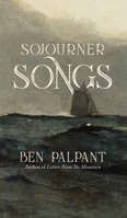Sojourner Songs: Poems 0996038965 Book Cover