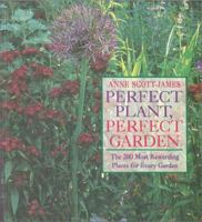 Perfect Plant, Perfect Garden: The 200 Most Rewarding Plants for Every Garden 1850297991 Book Cover