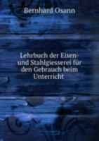 Lehrbuch Der Eisen- Und Stahlgiesserei 5873228337 Book Cover