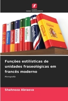 Funções estilísticas de unidades fraseológicas em francês moderno 6205777320 Book Cover