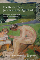 The Researcher's Journey in the Age of AI: Reappraising Social Science Research 3032230683 Book Cover