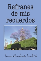 Refranes de MIS Recuerdos 1463381220 Book Cover