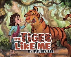 The Tiger Like Me 0228817986 Book Cover