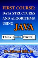 First Course: Data Structures and Algorithms Using Java 0595318967 Book Cover