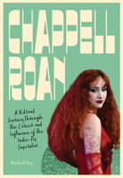 Chappell Roan: A Vibrant Journey Through the Career and Influence of the Indie-Pop Superstar 0760399271 Book Cover