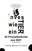 Investier wie ein Tier 52 FinanzGedichte aus 2021 by Frederic Buchheit: Hinterfrage Deine Sicht per Gedicht 3755799863 Book Cover