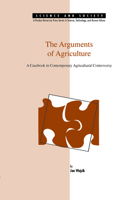 The Arguments of Agriculture (Science and Society (West Lafayette, Ind)) 0911198997 Book Cover