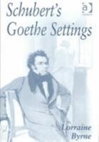 Schubert's Goethe Settings 0754606953 Book Cover