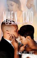 When Two Become One 0979464625 Book Cover