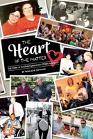 Heart of the Matter : The Story of Chatham-Savannah Citizen Advocacy 1949512290 Book Cover
