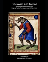 Bisclavret and Melion: Two Medieval Werewolf Tales: Old French Text, Translation, and Word List B09L32823C Book Cover