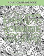 Adult Coloring Book - Kindness Changes Everything: Coloring Book for Adults and Teens - Quotes about Kindness B091F5QSS6 Book Cover