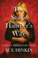 Snake Handler's Wife 1956615547 Book Cover