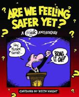 Are We Feeling Safer Yet? A (Th) Ink Anthology 0978805305 Book Cover