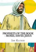 Prophets of the Book - Moses, David, Jesus 1539505499 Book Cover
