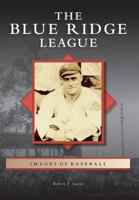 The Blue Ridge League 0738582395 Book Cover