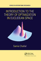 Introduction to the Theory of Optimization in Euclidean Space 103217661X Book Cover
