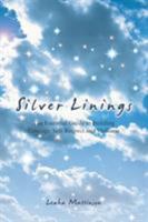 Silver Linings: The Essential Guide to Building Courage, Self-Respect and Wellness 1504359186 Book Cover