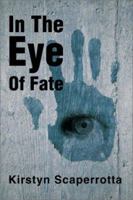 In The Eye Of Fate 0595186734 Book Cover