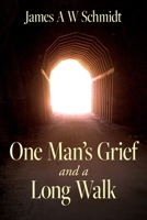 One Man's Grief and A Long Walk 1638377235 Book Cover