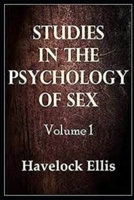 Studies in the Psychology of Sex: The Evolution of Modesty, The Phenomena of Sexual; Volume 1 1726254739 Book Cover