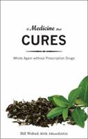 A Medicine that Cures 160799450X Book Cover