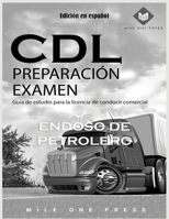 Examen de preparación para CDL: Aprobación de petrolero 1958125350 Book Cover