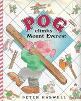 Pog Climbs Mount Everest 0531058735 Book Cover