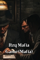 Itzy Mafia Game (Mafia) B0DRZ3ZR1M Book Cover