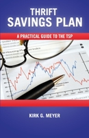 Thrift Savings Plan: A Practical Guide to the TSP 1500210005 Book Cover