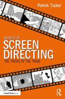 Secrets of Screen Directing: The Tricks of the Trade 0367137445 Book Cover