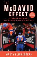 The McDavid Effect: Connor McDavid and the New Hope for Hockey 1501146041 Book Cover
