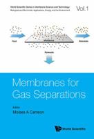 Membranes for Gas Separations 9813207701 Book Cover