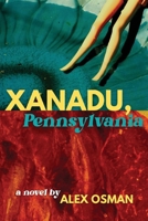 Xanadu, Pennsylvania B0H4BXXG1R Book Cover