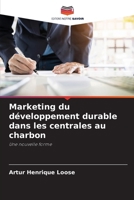 Marketing du développement durable dans les centrales au charbon (French Edition) 620805284X Book Cover