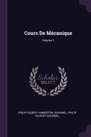 Cours de Mcanique; Volume 1 1145238033 Book Cover