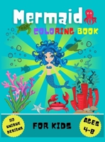 Mermaid Coloring Book: 50 Cute Unique Coloring Pages for Kids Ages 4-8 Activity Book for Girls and Boys 132666123X Book Cover