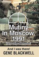 Mutiny: 1991 and I Was There 1643506870 Book Cover