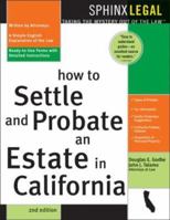 How to Probate and Settle an Estate in California (Legal Survival Guides) 1572484640 Book Cover
