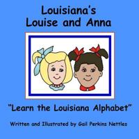 Learn the Louisiana Alphabet 1537181807 Book Cover