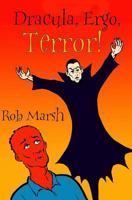 Dracula, Ergo, Terror! 1533665486 Book Cover