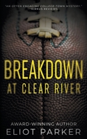 Breakdown at Clear River 0983394784 Book Cover