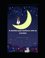 A Menina Que Sonhava Com As Estrelas 6500313542 Book Cover