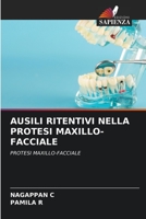 Ausili Ritentivi Nella Protesi Maxillo-Facciale 6205289857 Book Cover