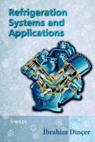 Refrigeration Systems and Applications 0471623512 Book Cover