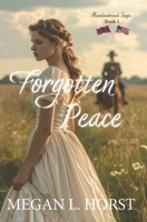 Forgotten Peace (Meadowbrook Saga) B0GQNJYKB6 Book Cover