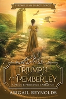 Triumph at Pemberley: A Pride & Prejudice Variation 1954417357 Book Cover
