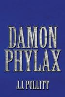 Damon Phylax 1483625354 Book Cover